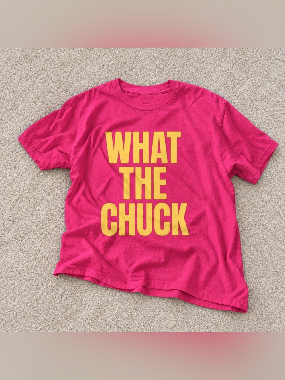 Gildan Hot Pink Short Sleeve Tee with Yellow "WHAT THE CHUCK" Graphic